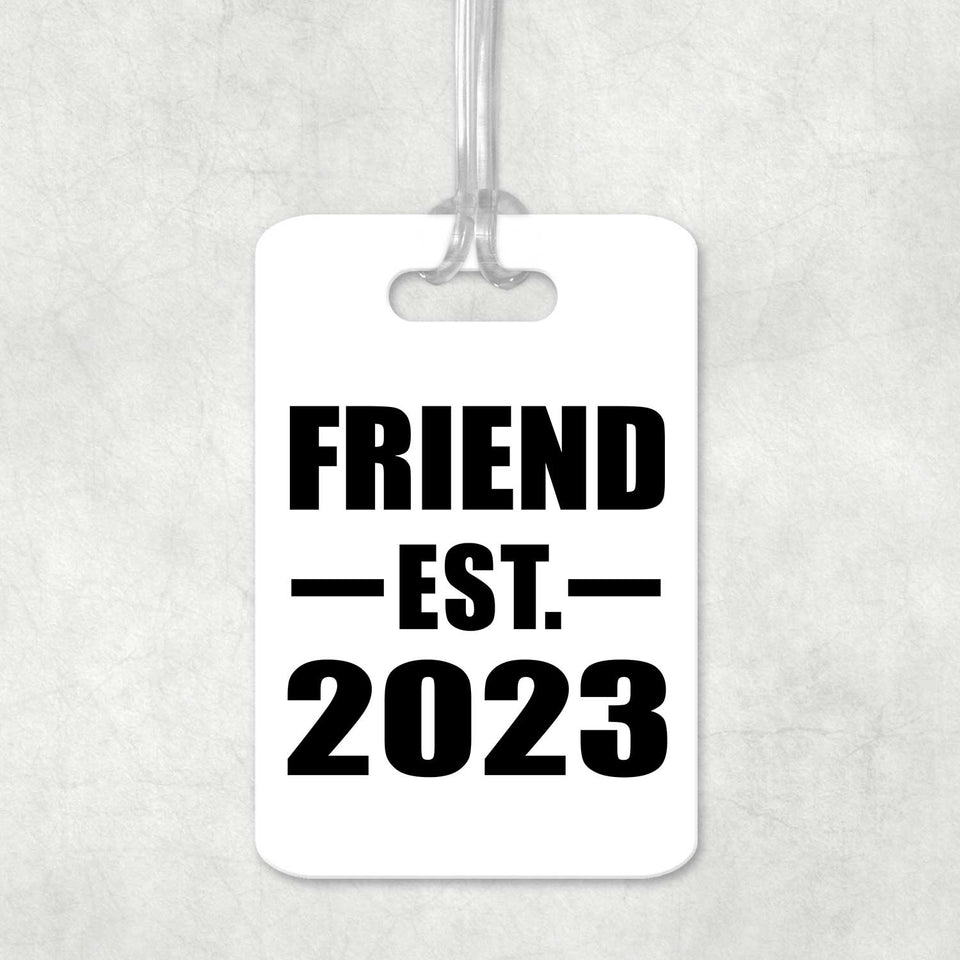 Friend Established EST. 2023 - Luggage Bag Tag