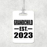 Grandchild Established EST. 2023 - Luggage Bag Tag