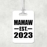 Mamaw Established EST. 2023 - Luggage Bag Tag