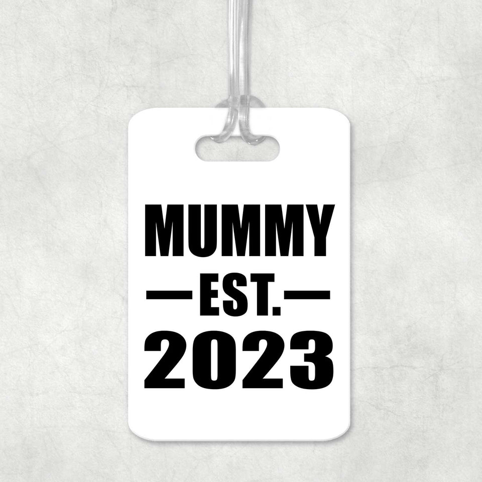 Mummy Established EST. 2023 - Luggage Bag Tag