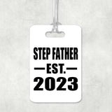 Step Father Established EST. 2023 - Luggage Bag Tag