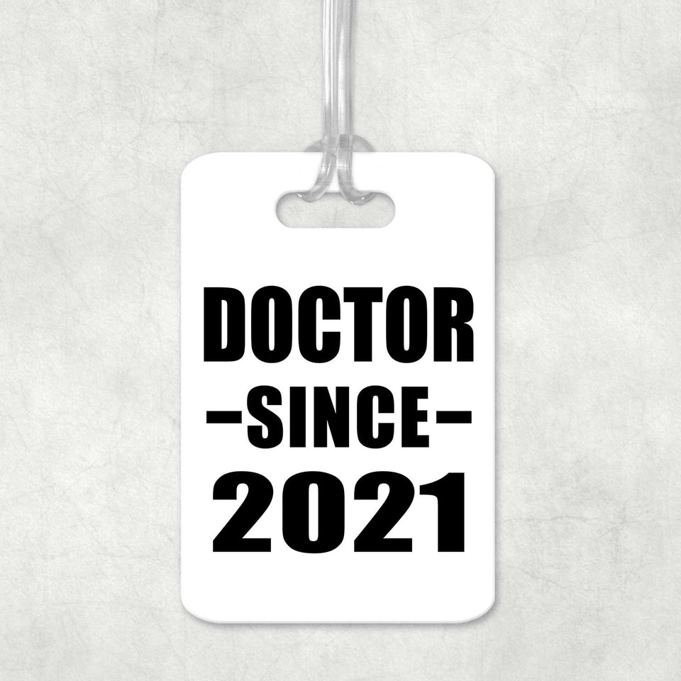 Doctor Since 2021 - Luggage Bag Tag