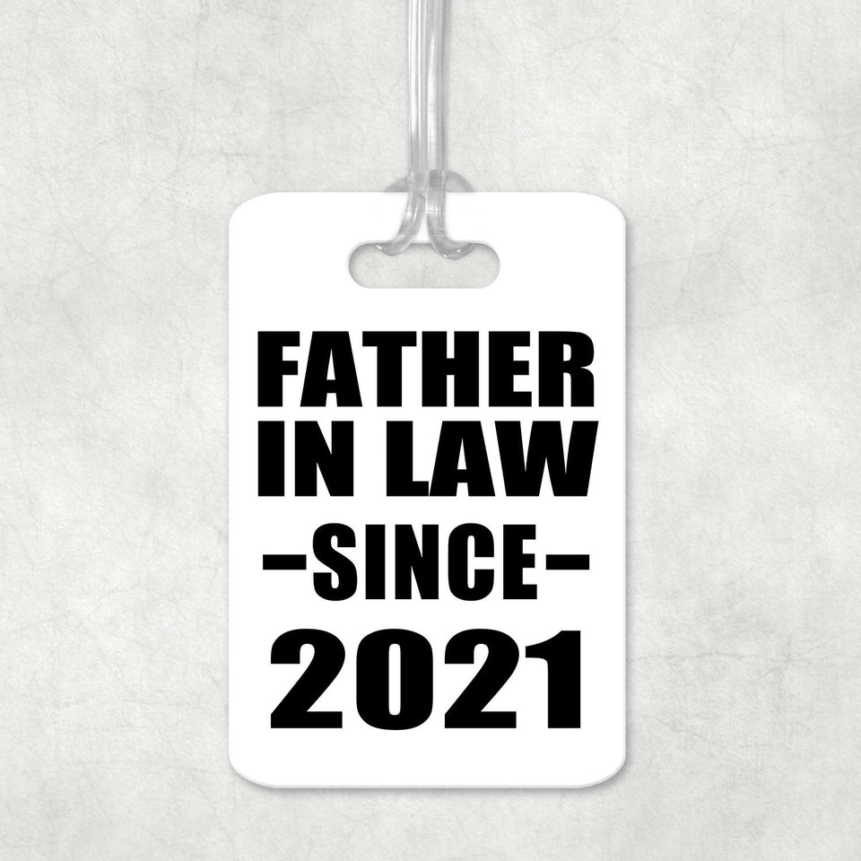 Father In Law Since 2021 - Luggage Bag Tag