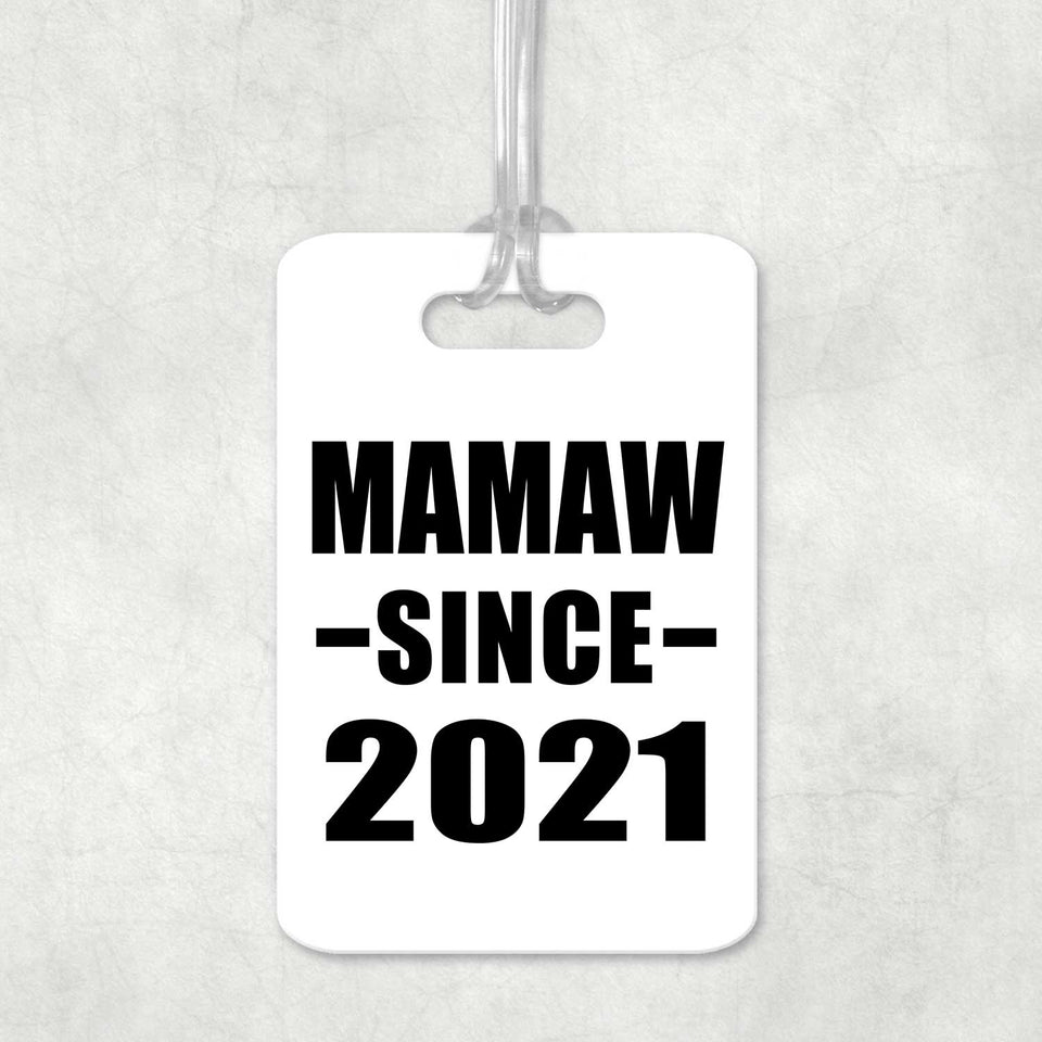 Mamaw Since 2021 - Luggage Bag Tag