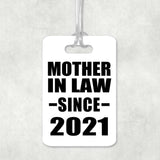 Mother In Law Since 2021 - Luggage Bag Tag