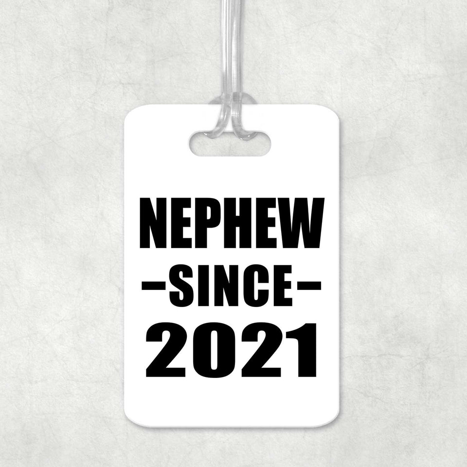 Nephew Since 2021 - Luggage Bag Tag