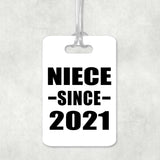 Niece Since 2021 - Luggage Bag Tag