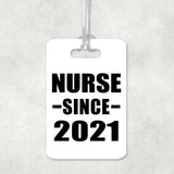 Nurse Since 2021 - Luggage Bag Tag
