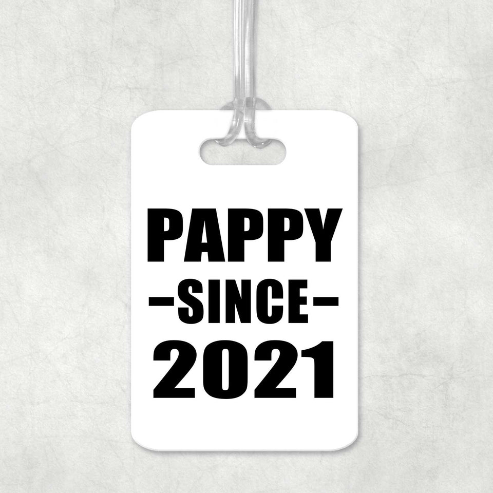 Pappy Since 2021 - Luggage Bag Tag