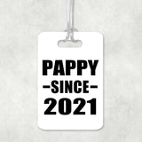 Pappy Since 2021 - Luggage Bag Tag