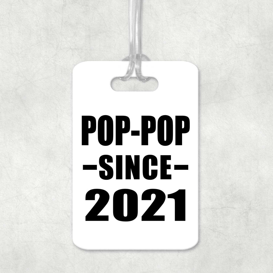 Pop-Pop Since 2021 - Luggage Bag Tag