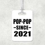 Pop-Pop Since 2021 - Luggage Bag Tag
