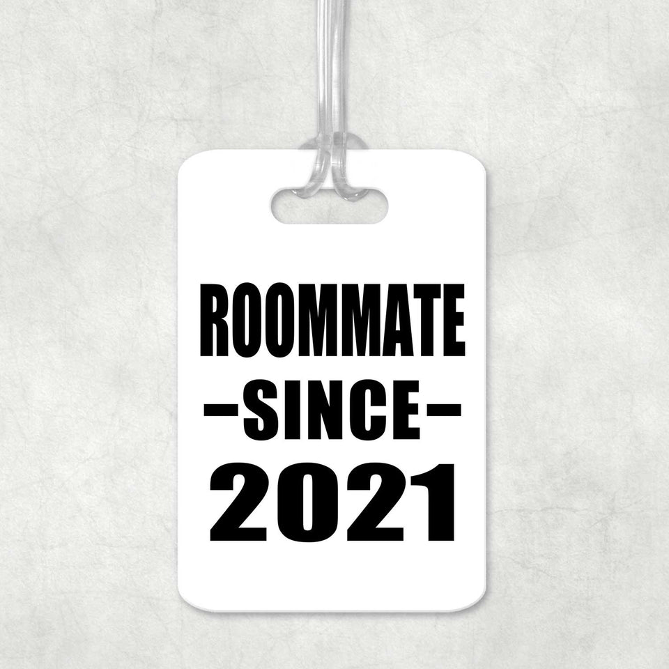 Roommate Since 2021 - Luggage Bag Tag