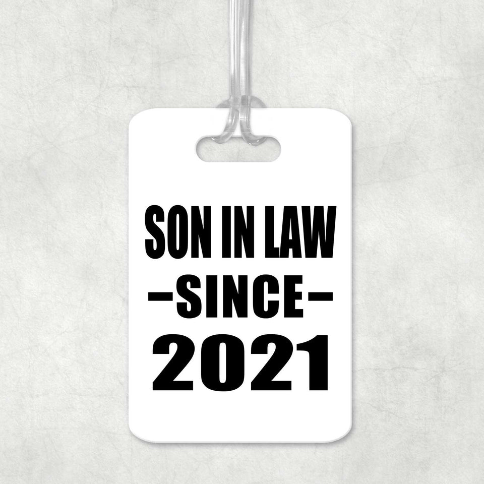Son In Law Since 2021 - Luggage Bag Tag