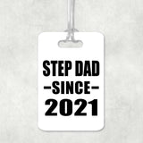 Step Dad Since 2021 - Luggage Bag Tag