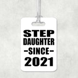 Step Daughter Since 2021 - Luggage Bag Tag