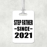 Step Father Since 2021 - Luggage Bag Tag
