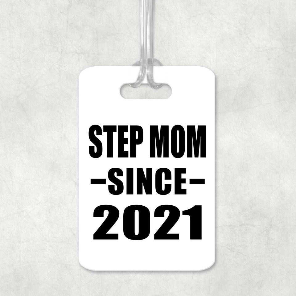 Step Mom Since 2021 - Luggage Bag Tag