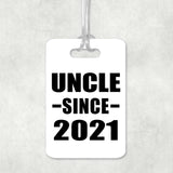 Uncle Since 2021 - Luggage Bag Tag