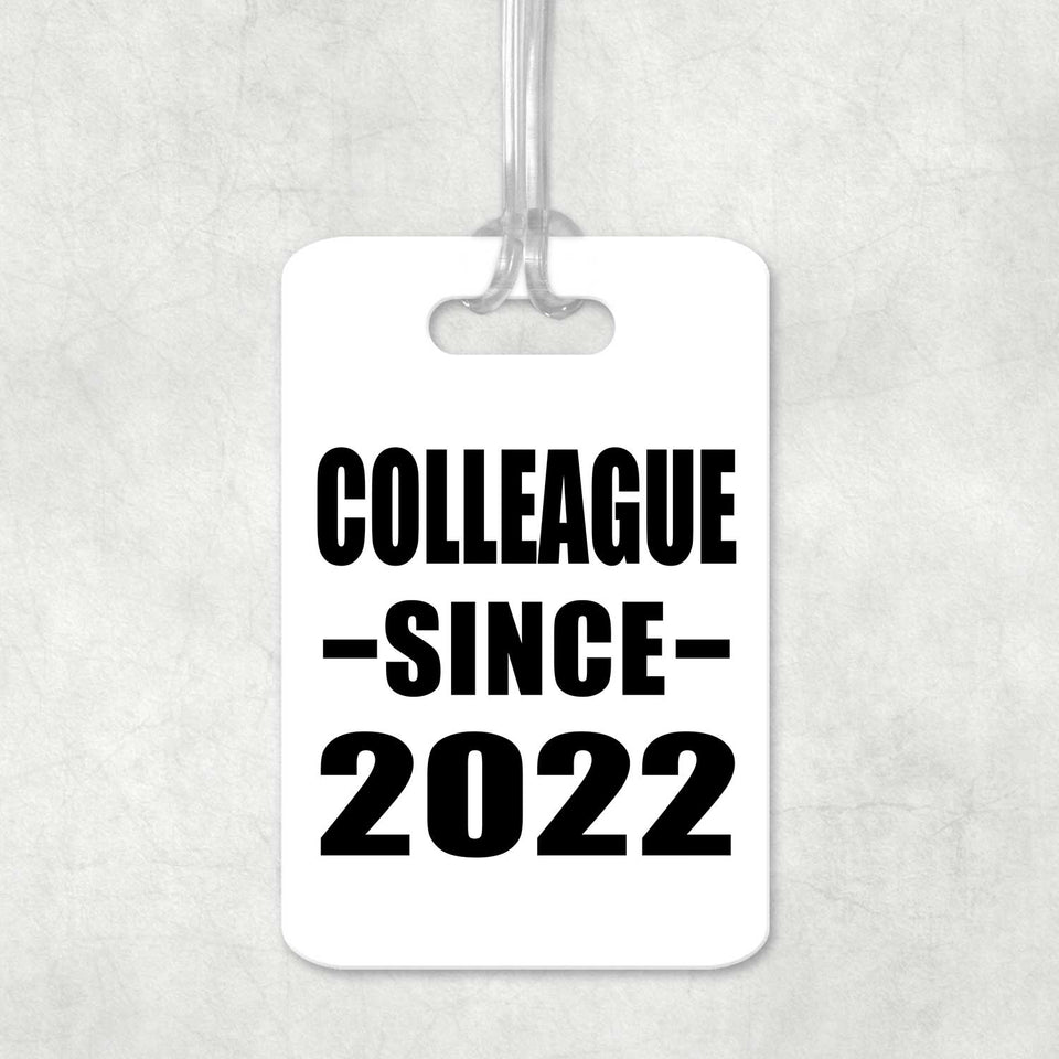 Colleague Since 2022 - Luggage Bag Tag