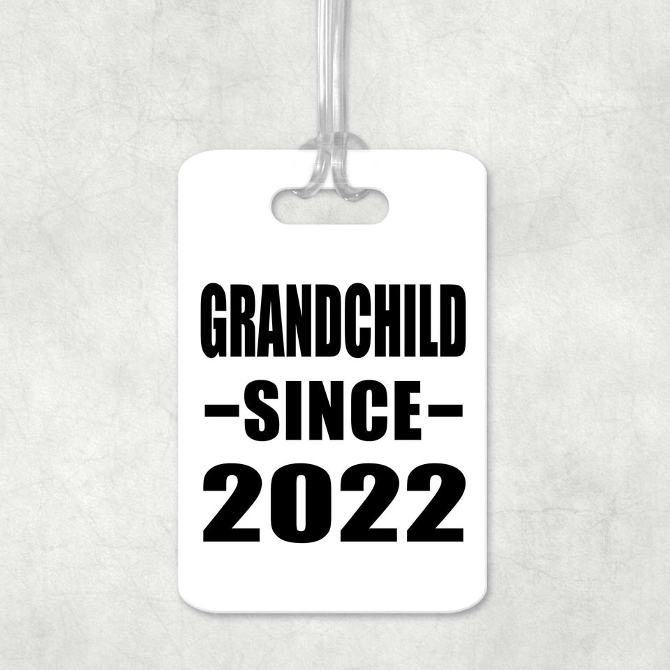 Grandchild Since 2022 - Luggage Bag Tag