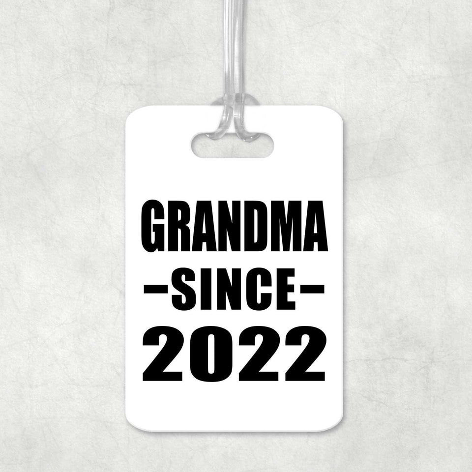 Grandma Since 2022 - Luggage Bag Tag