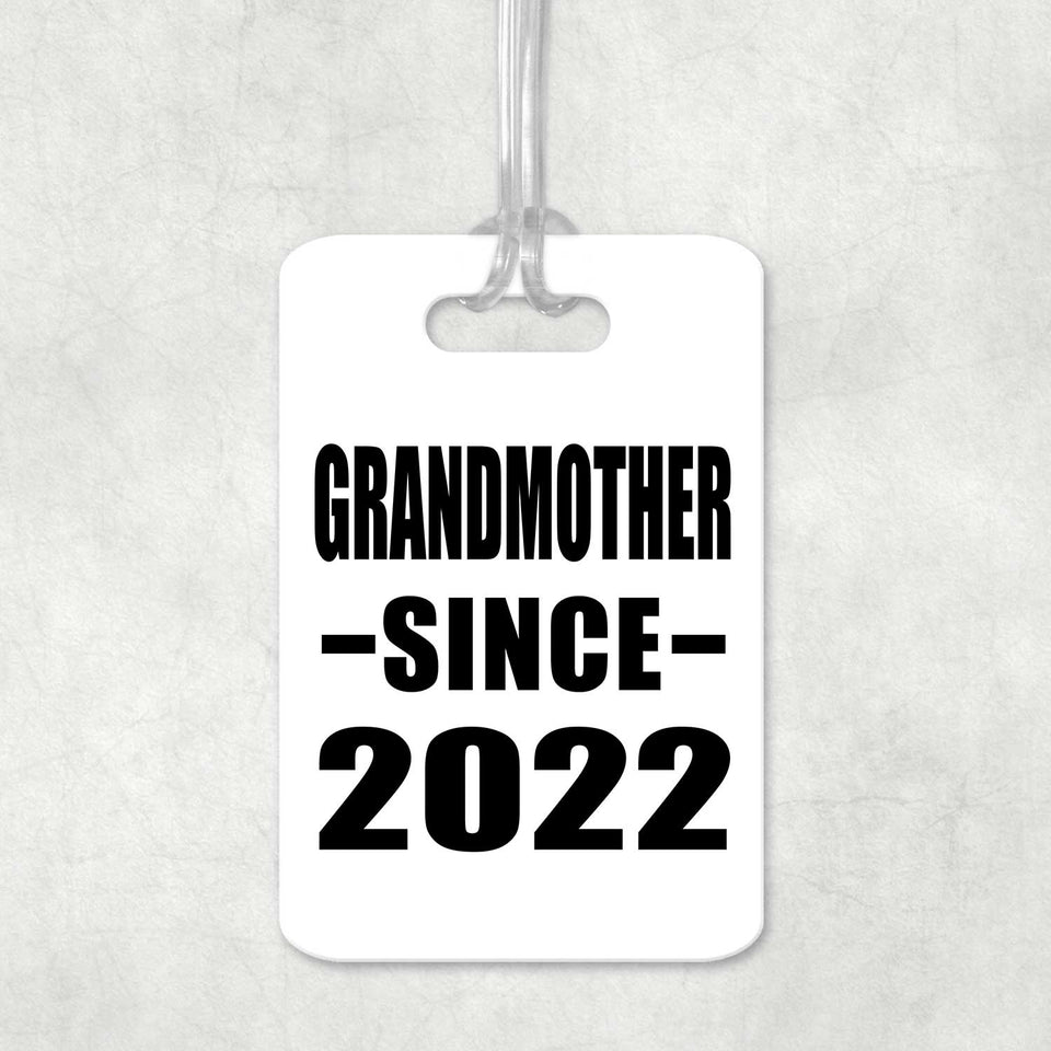 Grandmother Since 2022 - Luggage Bag Tag