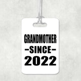 Grandmother Since 2022 - Luggage Bag Tag