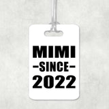 Mimi Since 2022 - Luggage Bag Tag