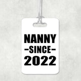 Nanny Since 2022 - Luggage Bag Tag