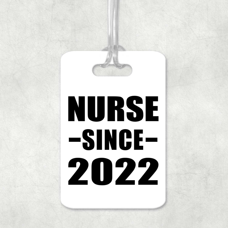 Nurse Since 2022 - Luggage Bag Tag