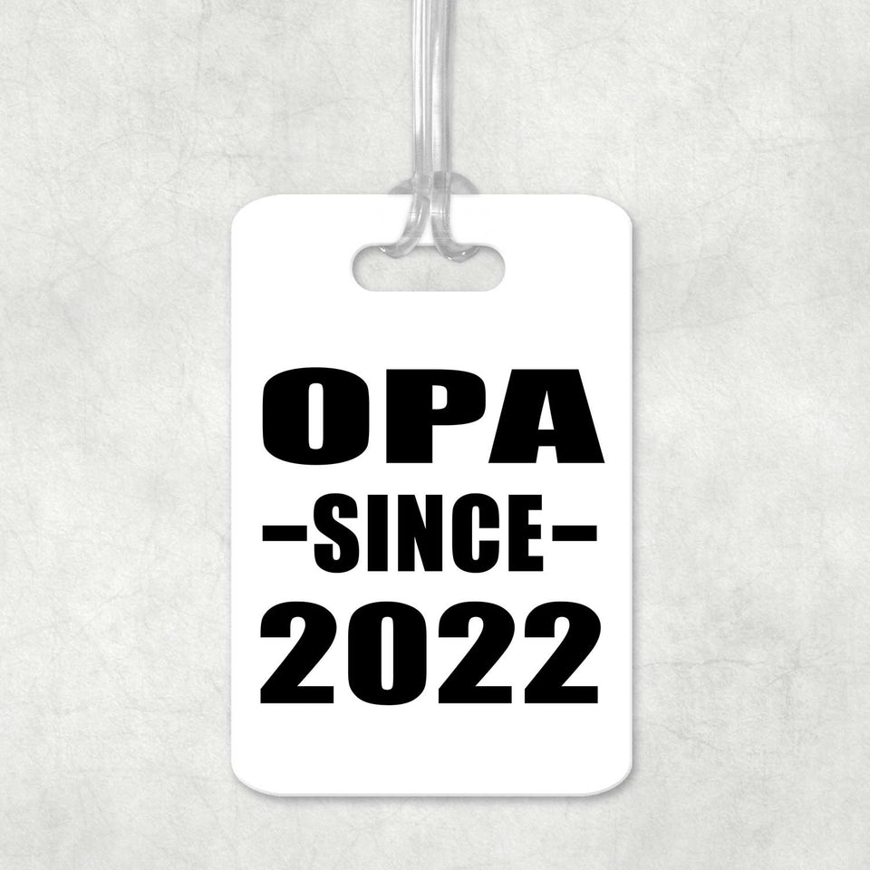 Opa Since 2022 - Luggage Bag Tag