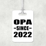 Opa Since 2022 - Luggage Bag Tag