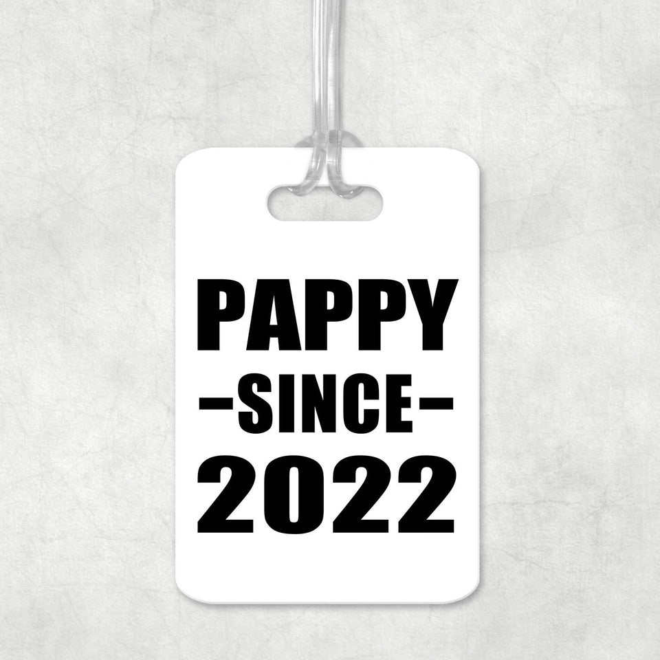 Pappy Since 2022 - Luggage Bag Tag