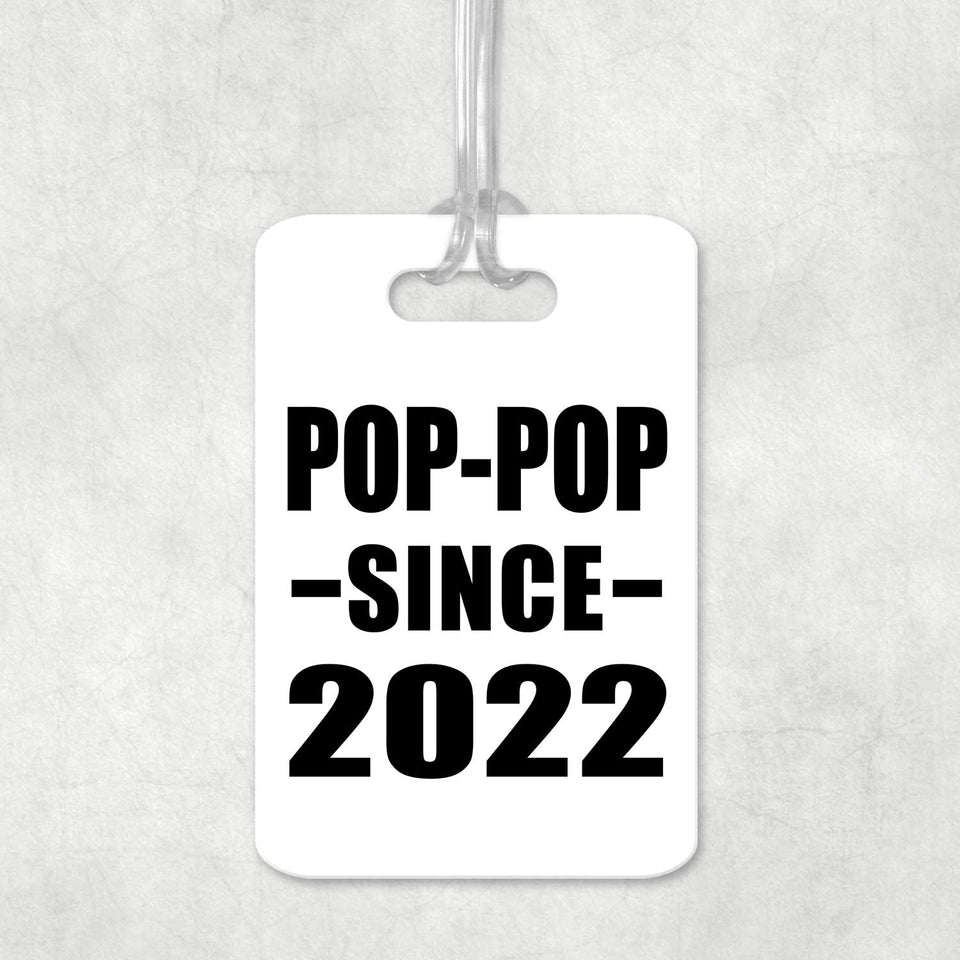 Pop-Pop Since 2022 - Luggage Bag Tag