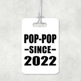 Pop-Pop Since 2022 - Luggage Bag Tag