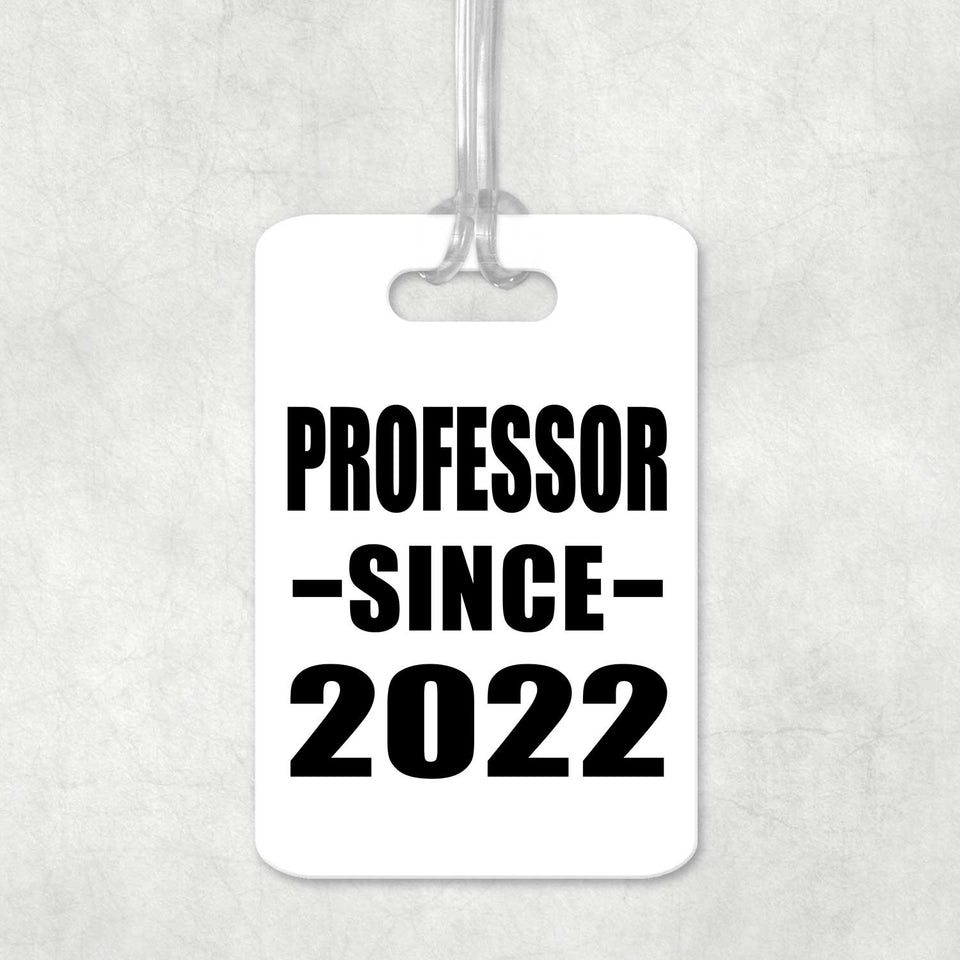Professor Since 2022 - Luggage Bag Tag