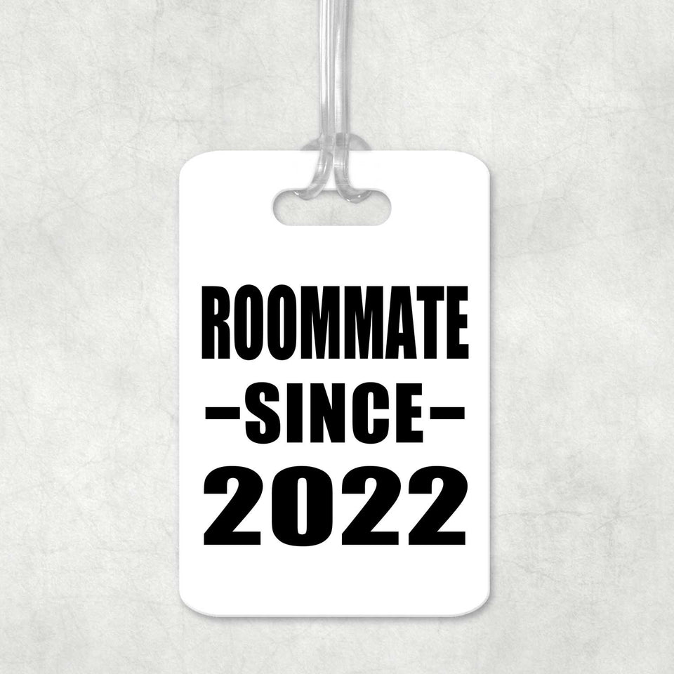Roommate Since 2022 - Luggage Bag Tag