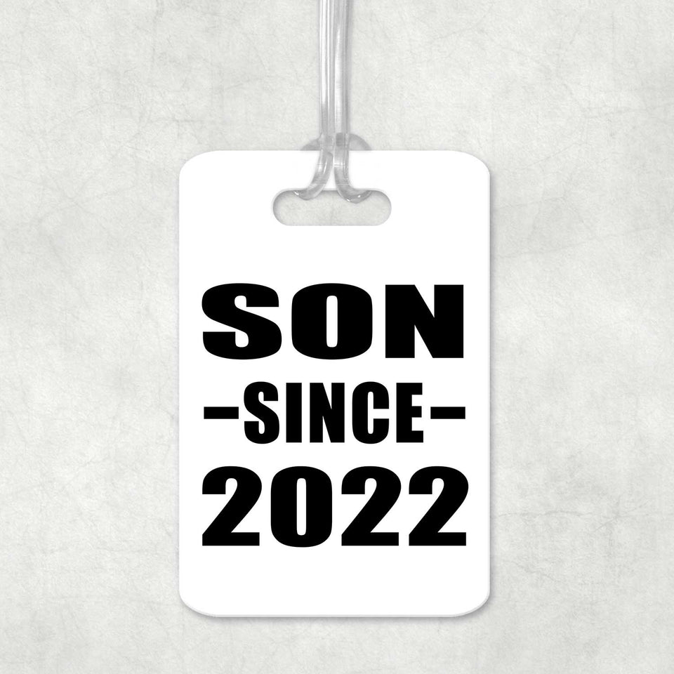 Son Since 2022 - Luggage Bag Tag