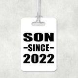 Son Since 2022 - Luggage Bag Tag