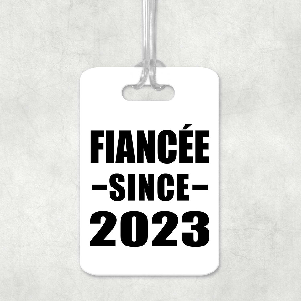 Fiancee Since 2023 - Luggage Bag Tag