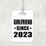 Girlfriend Since 2023 - Luggage Bag Tag