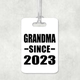 Grandma Since 2023 - Luggage Bag Tag