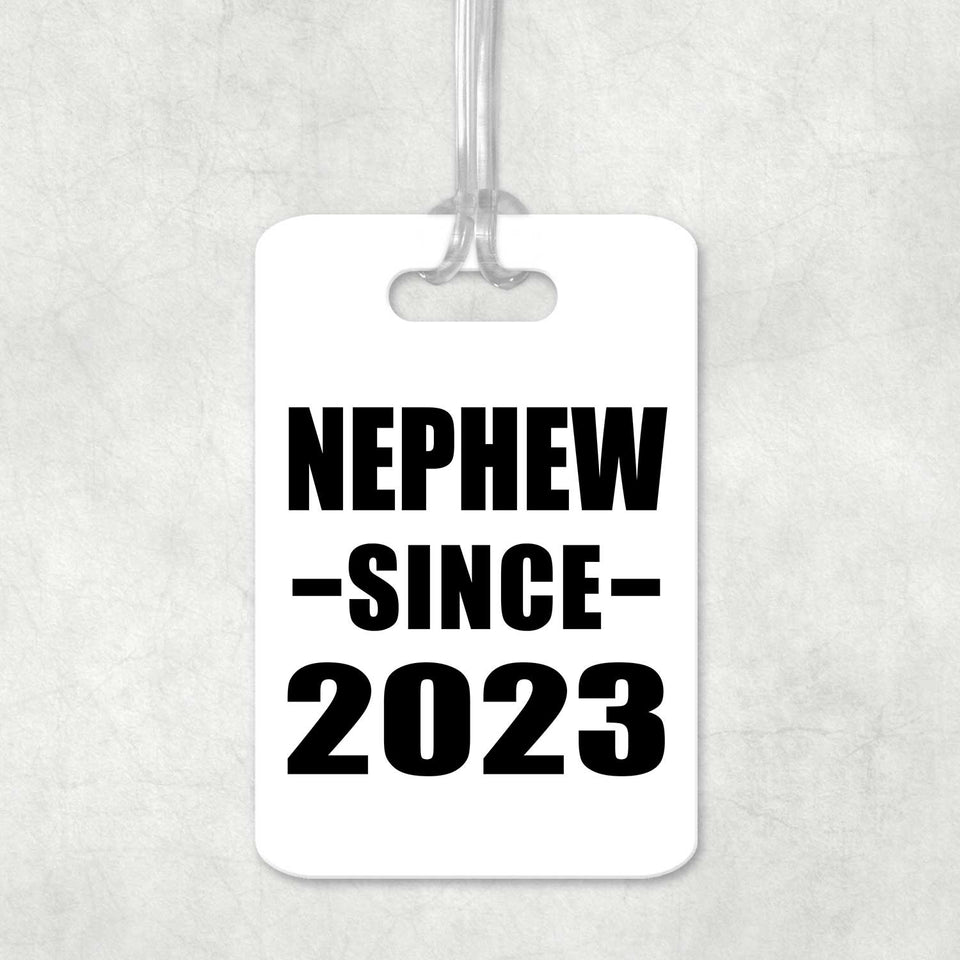 Nephew Since 2023 - Luggage Bag Tag