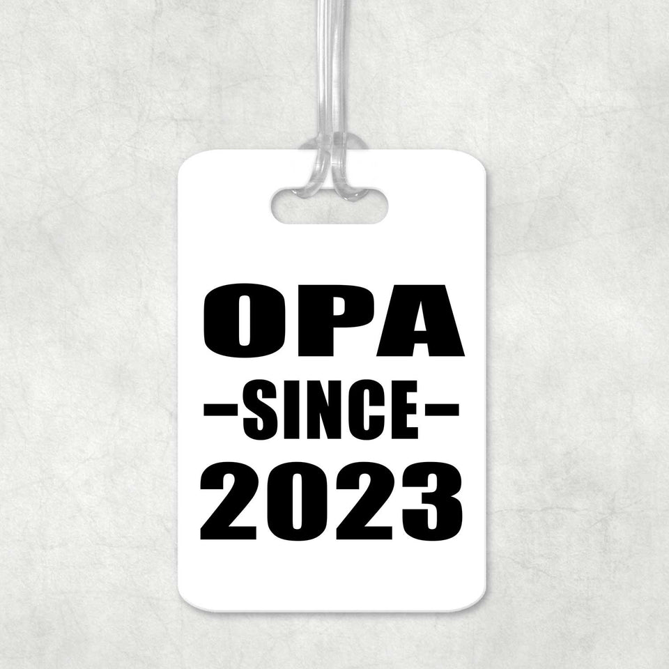 Opa Since 2023 - Luggage Bag Tag