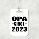 Opa Since 2023 - Luggage Bag Tag
