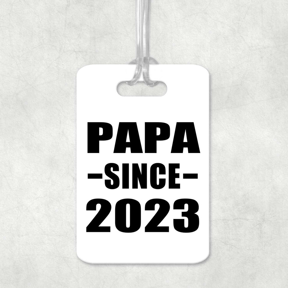 Papa Since 2023 - Luggage Bag Tag
