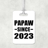 Papaw Since 2023 - Luggage Bag Tag