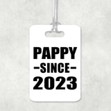 Pappy Since 2023 - Luggage Bag Tag