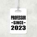 Professor Since 2023 - Luggage Bag Tag